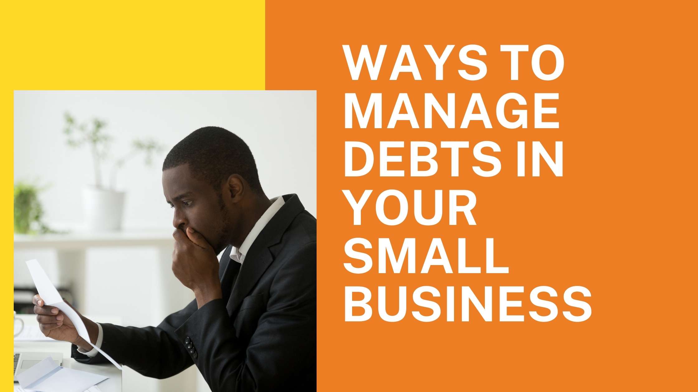 Ways To Manage Debts In Your Small BusinessKuza Blog