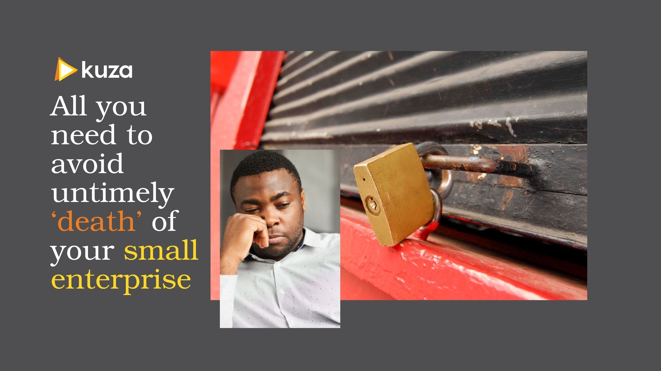 All You Need To Avoid Untimely ‘death’ Of Your Small EnterpriseKuza Blog
