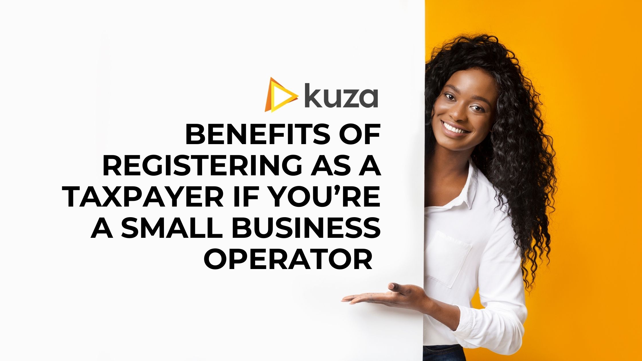 Benefits Of Registering As A Taxpayer If You’re A Small Business Operator In KenyaKuza Blog