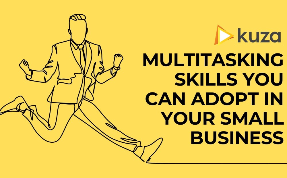 Multitasking skills you can adopt in your small business
